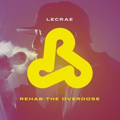 Lecrae - Rehab - The Overdose